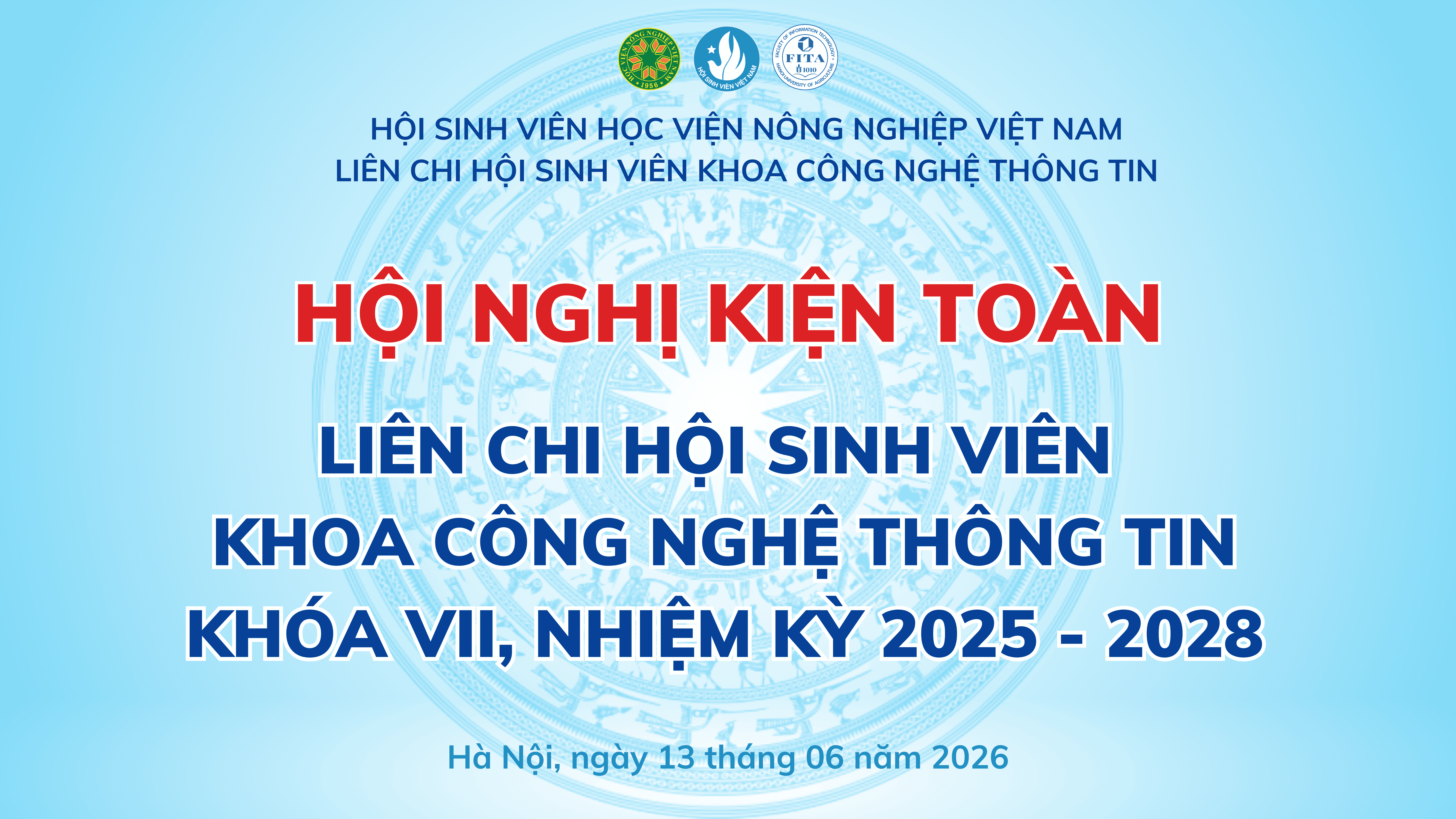Hội nghị kiện toàn nhân sự BCH LCH Sinh viên Khoa Công nghệ thông tin Khóa VII, nhiệm kỳ 2025-2028, giai đoạn 2025 - 2026
